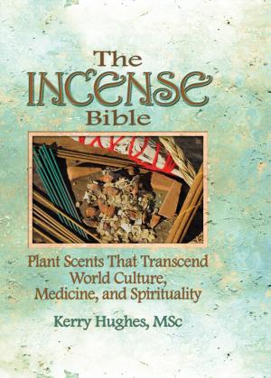 Cover of the book The Incense Bible by Michael Denning