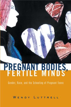 Cover of the book Pregnant Bodies, Fertile Minds by Shamima Ahmed