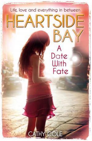 Cover of the book Heartside Bay 4: A Date with Fate by Sue Reid