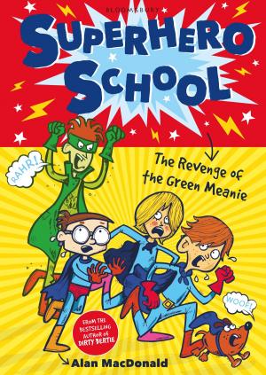 Cover of the book Superhero School: The Revenge of the Green Meanie by Jen Benson, Sim Benson