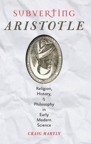 Cover of the book Subverting Aristotle by Peter Filkins