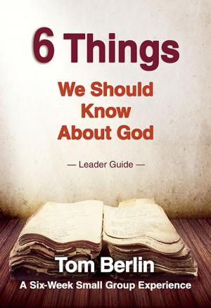Cover of the book 6 Things We Should Know About God Leader Guide by Jessica LaGrone
