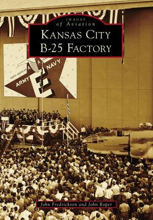 Cover of the book Kansas City B-25 Factory by Susan Gillis, Boca Raton Historical Society