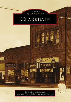 Cover of the book Clarkdale by Steven G. Hanley, Ray Hanley