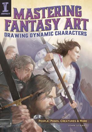Cover of the book Mastering Fantasy Art - Drawing Dynamic Characters by Robert Lee Brewer