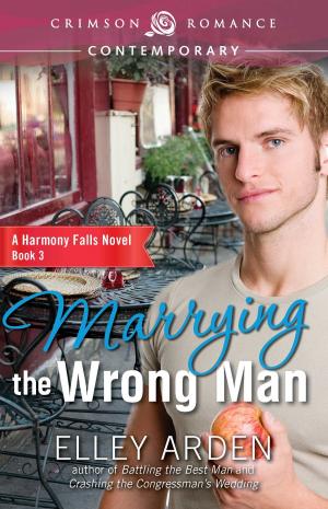 Cover of the book Marrying the Wrong Man by Leslie P García