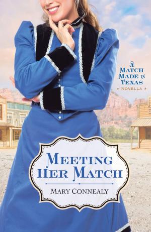 Cover of the book Meeting Her Match by Baker Publishing Group