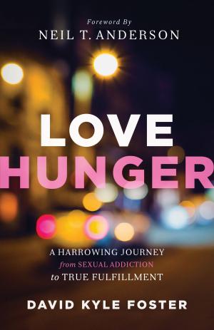 Cover of the book Love Hunger by Derek Prince
