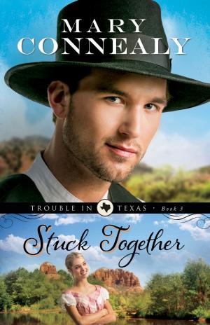 Cover of the book Stuck Together (Trouble in Texas Book #3) by Frank Gallo