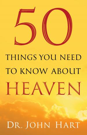Cover of the book 50 Things You Need to Know About Heaven by Gregory A. Boyd