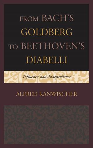 Cover of the book From Bach's Goldberg to Beethoven's Diabelli by Youru Wang