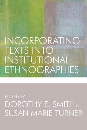Cover of the book Incorporating Texts into Institutional Ethnographies by Jordi Diez, Susan Franceschet