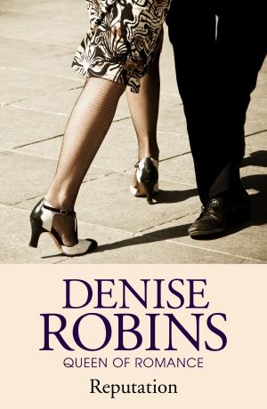 Cover of the book Reputation by Denise Robins