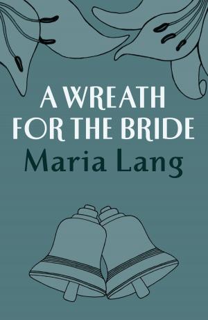Cover of the book A Wreath for the Bride by Roger Lewis