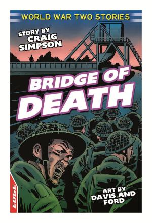 Book cover of EDGE: World War Two Short Stories: Bridge of Death