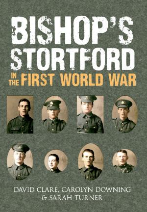 Cover of the book Bishop's Stortford in the First World War by Kieran McCarthy