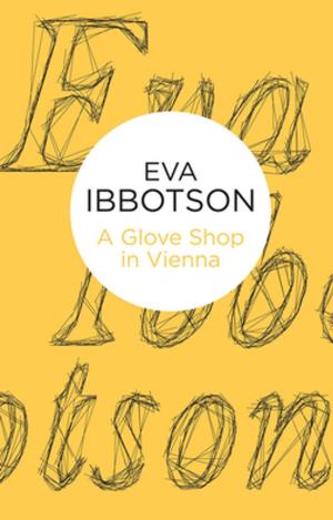 Cover of the book A Glove Shop in Vienna and Other Stories by Peter Ackroyd