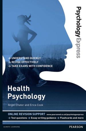 Cover of the book Psychology Express: Health Psychology (Undergraduate Revision Guide) by Anne Scoular