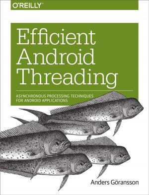 Cover of the book Efficient Android Threading by Daniel H Steinberg, Stuart Cheshire