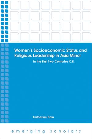 Cover of the book Women's Socioeconomic Status and Religious Leadership in Asia Minor by Katherine Sonderegger