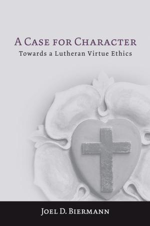 Cover of the book A Case for Character by Walter Brueggemann