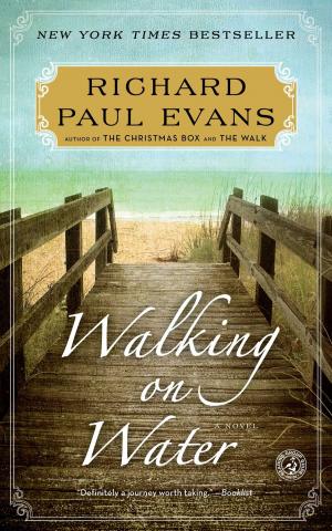 Cover of the book Walking on Water by Richard Paul Evans