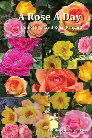 Cover of the book A Rose a Day by Cathy L. Reimers PH.D.