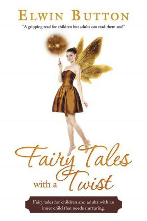 Cover of the book Fairy Tales with a Twist by Clifford J. Powell PhD, Graham A. Barker PSY.D