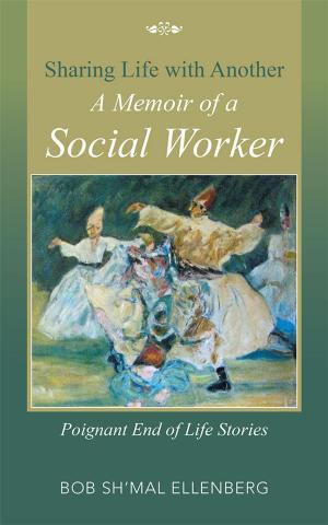 bigCover of the book Sharing Life with Another a Memoir of a Social Worker by 