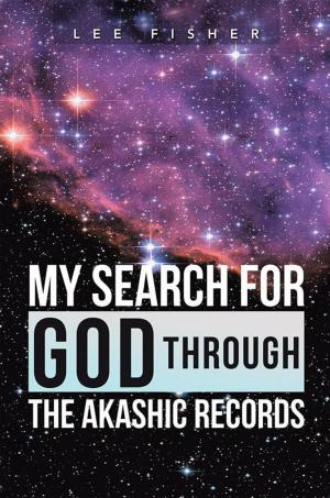 Cover of the book My Search for God Through the Akashic Records by Rev. Louis S. Mandrack
