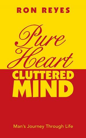 Cover of the book Pure Heart Cluttered Mind by Denecia Jones