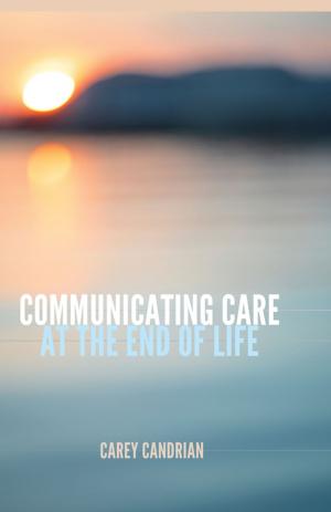 bigCover of the book Communicating Care at the End of Life by 