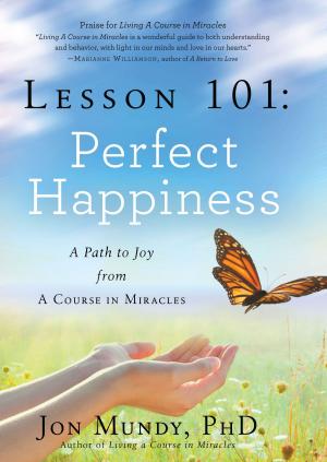 Book cover of Lesson 101: Perfect Happiness
