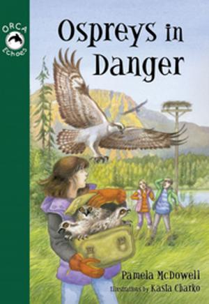 Cover of the book Ospreys in Danger by John Wilson