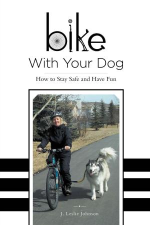 Cover of the book Bike With Your Dog by Egon von Neindorff