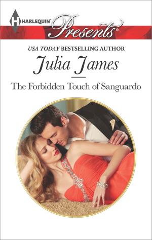 Cover of the book The Forbidden Touch of Sanguardo by Kate Hardy, Meredith Webber