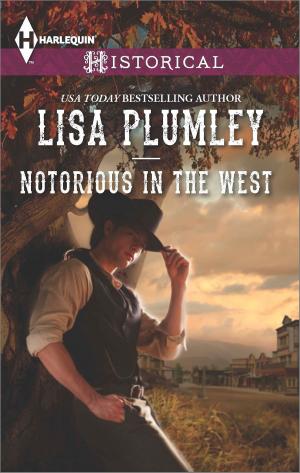 Cover of the book Notorious in the West by Shayne Parkinson