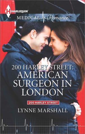 Cover of the book 200 Harley Street: American Surgeon in London by Myrna Mackenzie