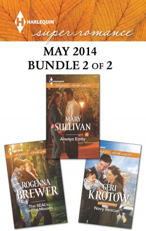 bigCover of the book Harlequin Superromance May 2014 - Bundle 2 of 2 by 
