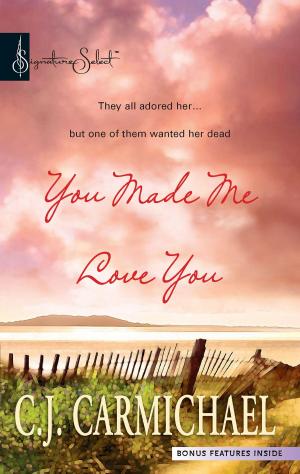 Cover of the book You Made Me Love You by Tori Carrington