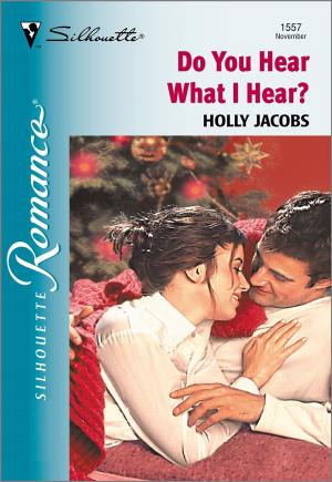 Cover of the book Do You Hear What I Hear? by Jacquie D'Alessandro