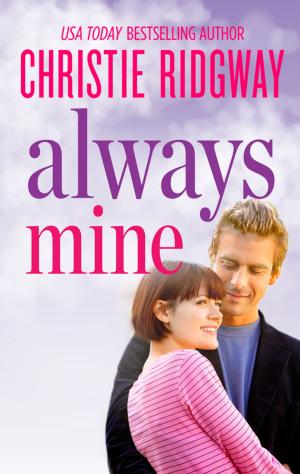 Cover of the book Always Mine by Karen Toller Whittenburg, Lilian Darcy