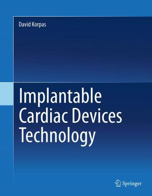 Cover of the book Implantable Cardiac Devices Technology by Krishnaiah Gummidipudi, Aviral Shrivastava, Preeti Ranjan Panda, B. V. N. Silpa