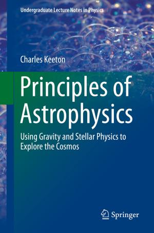 Cover of the book Principles of Astrophysics by Natalia Aptsiauri, Angel Miguel Garcia-Lora, Teresa Cabrera