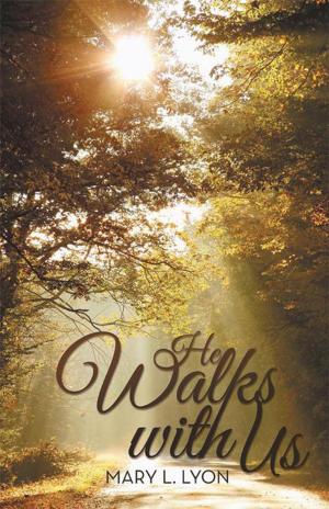 Cover of the book He Walks with Us by Donna Drake