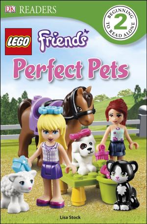 Cover of the book DK Readers L2: LEGO® Friends Perfect Pets by DK Travel