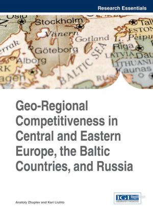 Cover of the book Geo-Regional Competitiveness in Central and Eastern Europe, the Baltic Countries, and Russia by 