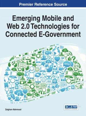 Cover of the book Emerging Mobile and Web 2.0 Technologies for Connected E-Government by Scott Allen Baker