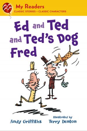 Cover of the book Ed and Ted and Ted's Dog Fred by Gareth P. Jones
