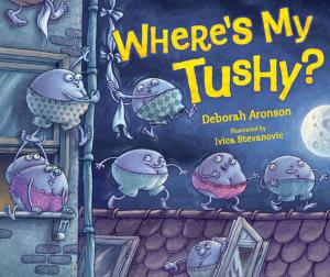 Cover of the book Where's My Tushy? by Heather E. Schwartz